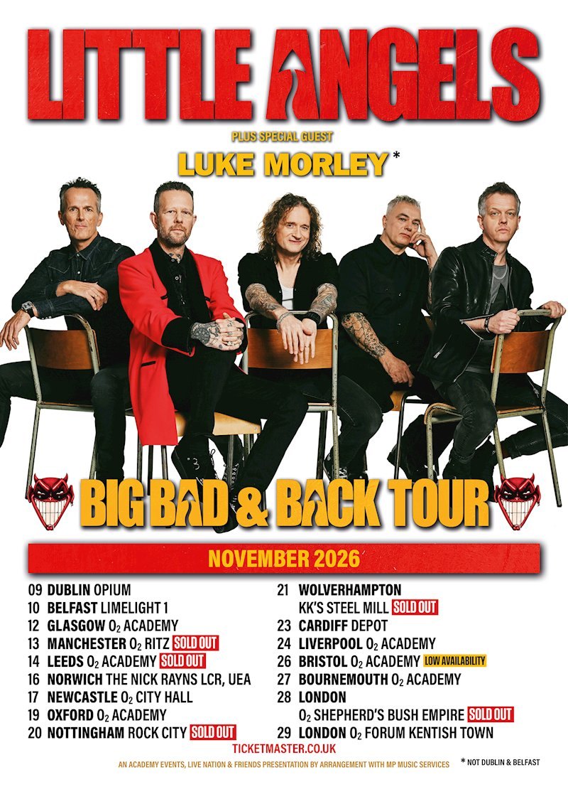 Poster for the Little Angels Big Bad & Back Tour, November 2026, with special guest Luke Morley and sixteen UK and Irish dates